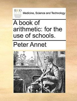 Paperback A Book of Arithmetic: For the Use of Schools. Book
