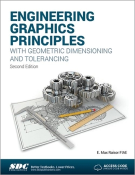 Paperback Engineering Graphics Principles with Geometric Dimensioning and Tolerancing Book
