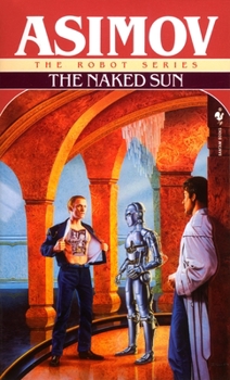 The Naked Sun - Book #5 of the Greater Foundation Universe