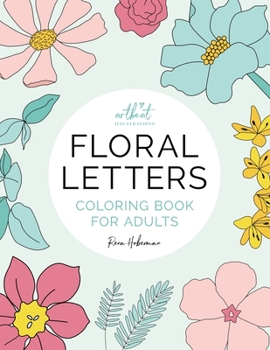 Paperback Floral Letters: Coloring Book for Adults Book