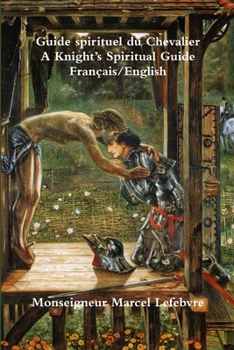 Paperback A Knight's Spiritual Guide (French / English) Book