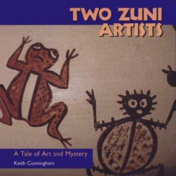 Hardcover Two Zuni Artists: A Tale of Art and Mystery Book