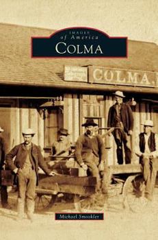 Colma - Book  of the Images of America: California