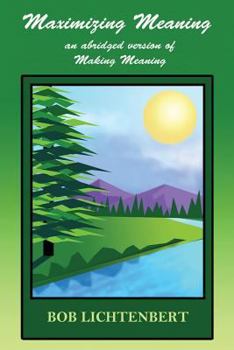 Paperback Maximizing Meaning: An Abridged Version of Making Meaning Book