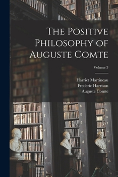 Paperback The Positive Philosophy of Auguste Comte; Volume 3 Book