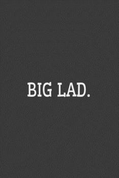 Paperback Big Lad.: BIG LAD Notebook 110 Pages Black Cover Book