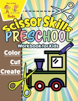 Paperback Scissor Skills Preschool Workbook for Kids: Cutting Practice for Preschoolers Book