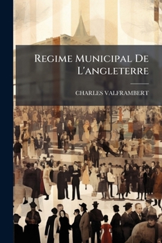 Paperback Regime Municipal De L'angleterre [French] Book