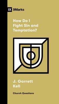 Paperback How Do I Fight Sin and Temptation? Book