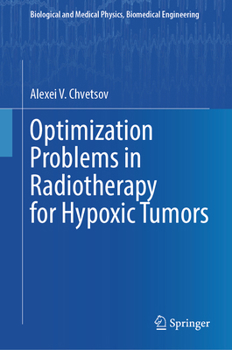 Hardcover Optimization Problems in Radiotherapy for Hypoxic Tumors Book