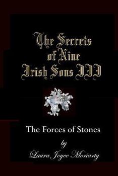 Paperback The Secrets of Nine Irish Sons III: The Forces of Stones Book