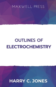 Paperback Outlines of Electrochemistry Book