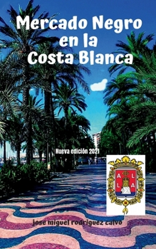 Paperback Mercado Negro En La Costa Blanca [Spanish] Book