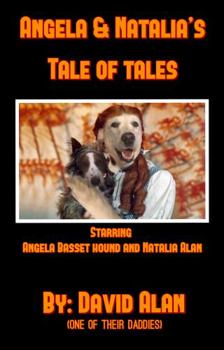 ANGELA & NATALIA’S TALE OF TAILS: Starring Angela Basset Hound and Natalia Alan