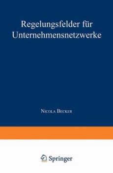Regelungsfelder Fur Unternehmensnetzwerke