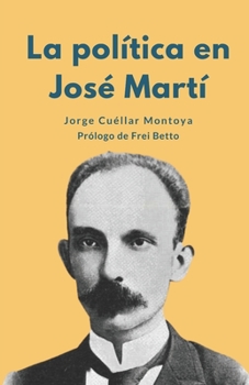 Paperback La política en José Martí [Spanish] Book