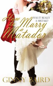 Paperback How to Marry a Matador Book