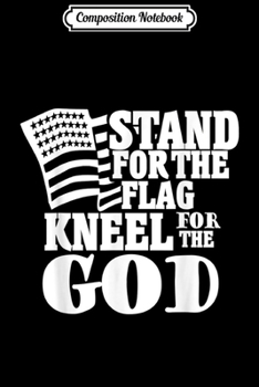 Paperback Composition Notebook: Patriotic USA Flag Stand For The flag Veterans Day 4th July Journal/Notebook Blank Lined Ruled 6x9 100 Pages Book