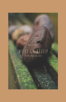 Paperback We'll go asleep: Poems and Ballads Book