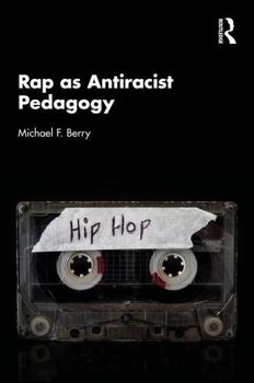 Rap as Antiracist Pedagogy
