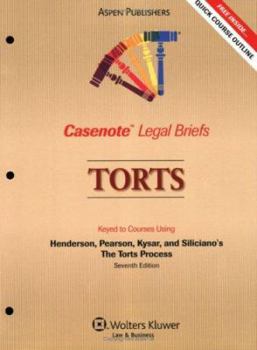 Paperback Casenote Legal Briefs: Torts, Keyed to Henderson, Pearson, Kysar, and Siliciano's the Torts Process, 7th Ed. Book