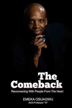Paperback The Comeback: Reconnecting with people from the Heart Book