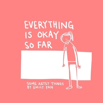 Paperback Everything is Okay So Far Book