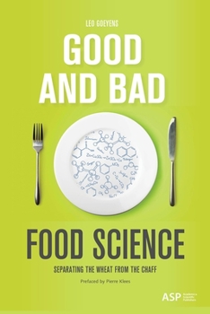 Paperback Good and Bad Food Science: Separating the Wheat from the Chaff Book