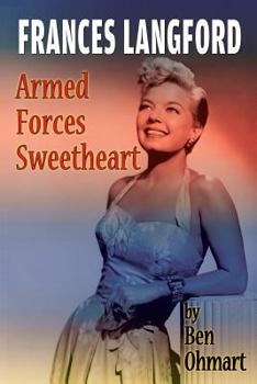 Paperback Frances Langford: Armed Forces Sweetheart Book