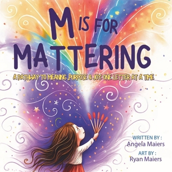 Paperback M Is For Mattering: Because Everyone Does Book