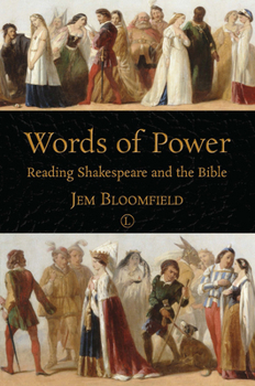 Paperback Words of Power: Reading Shakespeare and the Bible Book