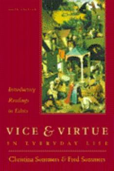 Paperback Vice and Virtue in Everyday Life: Introductory Readings in Ethics Book