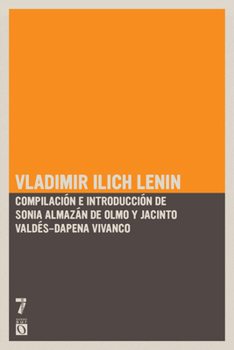 Vladimir Ilich Lenin: Textos escogidos (Spanish Edition)
