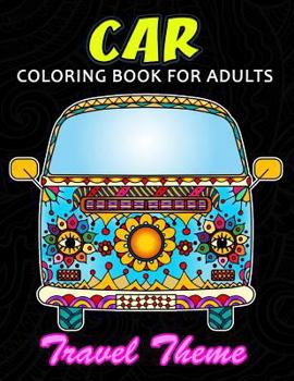 Paperback Car Coloring Book for Adults: Cute Coloring Book Easy, Fun, Beautiful Coloring Pages Book