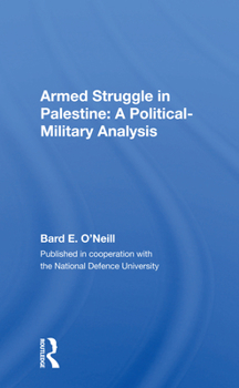 Paperback Armed Struggle in Palestine: A Political-Military Analysis Book