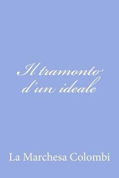 Paperback Il tramonto d'un ideale [Italian] Book