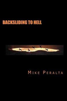 Paperback Backsliding To Hell Book