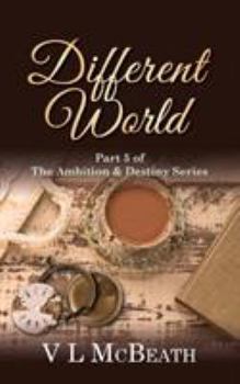 Paperback Different World: Part 5 of The Ambition & Destiny Series Book