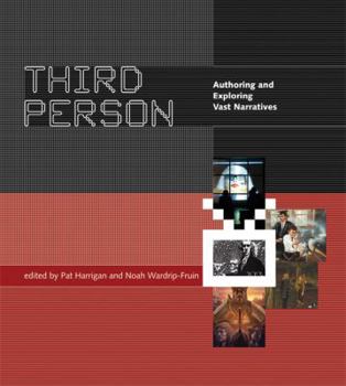Hardcover Third Person: Authoring and Exploring Vast Narratives Book