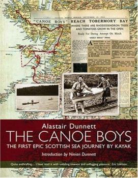 Paperback The Canoe Boys: The First Epic Scottish Sea Journey by Kayak Book