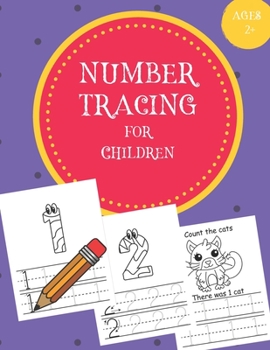 Number Tracing for Children: Number Tracing Book for Children / Notebook / Practice for Kids / Coloring / Number Writing Practice - Gift