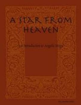 Paperback A Star From Heaven: An Introduction to Angelic Magic Book