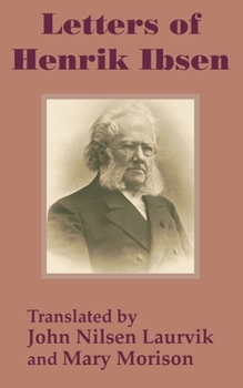 Letters Of Henrik Ibsen