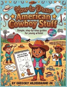 How to Draw American Cowboy Stuff