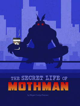 Paperback The Secret Life of Mothman Book