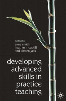 Paperback Developing Advanced Skills in Practice Teaching Book