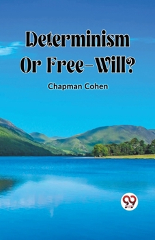 Paperback Determinism Or Free-Will? Book