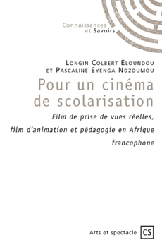 Paperback Pour un cinéma de scolarisation [French] Book