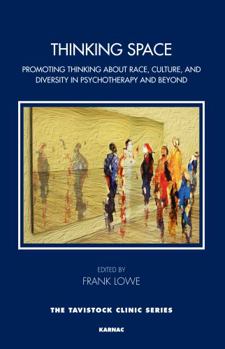 Paperback Thinking Space: Promoting Thinking about Race, Culture and Diversity in Psychotherapy and Beyond Book