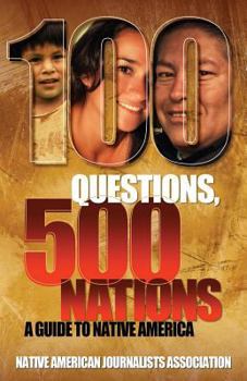 Paperback 100 Questions, 500 Nations: A Guide to Native America Book